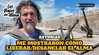 🎥 Me mostraron cómo liberar ⚓ desanclar el alma ✈️✨ ASTURIAS