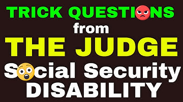 On "Trick Questions" from the Social Security Disability Judge