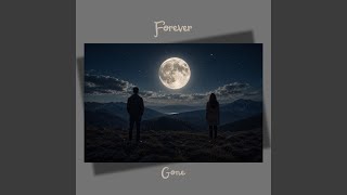 Forever Gone