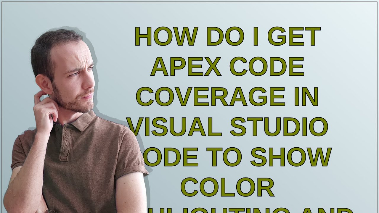 Salesforce: How do I get Apex Code Coverage in Visual Studio Code to ...