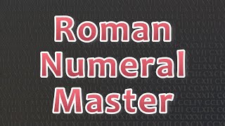 Roman Numeral Master | Unity, GitHub