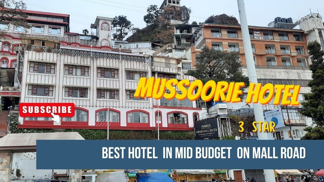 Hill queen mussoorie hotel mall road hotels Hill queen mussoorie hotel mall road hotels