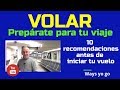 VOLAR: Prepárate para tu viaje