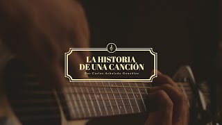 13 La historia de una canción: Historia de un amor – Carlos Eleta Almarán
