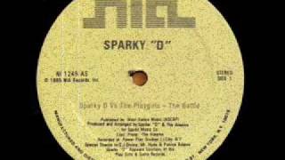 Sparky D Vs The Playgirls -  The Battle
