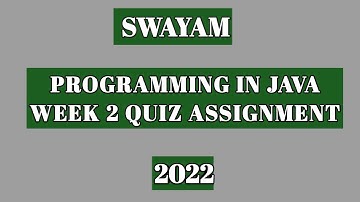 Swayam-Programming In Java Week 2 Quiz Assignment Solutions|2022|NPTEL