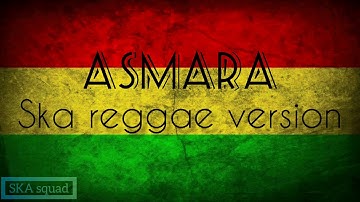 ASMARA #Ska reggae version