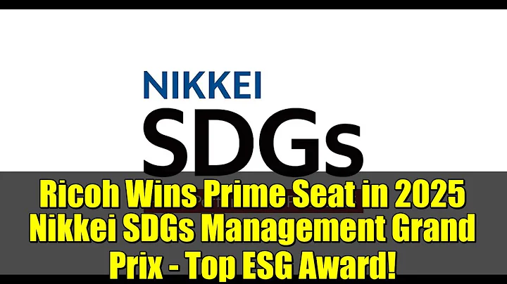 Ricoh Wins Prime Seat in 2025 Nikkei SDGs Management Grand Prix - Top ESG Award!