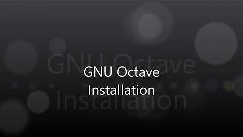 GNU Octave Installation Procedure