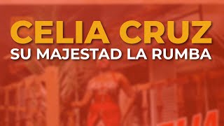 Watch Celia Cruz Su Majestad La Rumba video