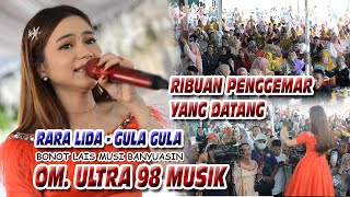 Gula gula RARA LIDA Bikin Goyang Ribuan Penggemar BONOT LAIS MUBA OM Ultra 98 Musik