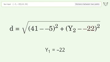 Find the distance between two points p1 (-5,-22) and p2 (41,53): Step-by-Step Video Solution