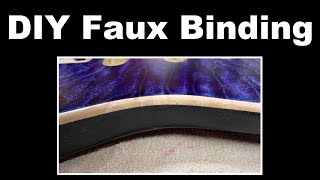 DIY FAUX / Natural Binding on a Guitar - Using Gluboost Tape