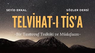 Telvi̇hat-I Ti̇sa Ri̇salesi̇ - Bir Tasavvuf Tedkiki Ve Müdafaası 29 Mektup 9 Kisim