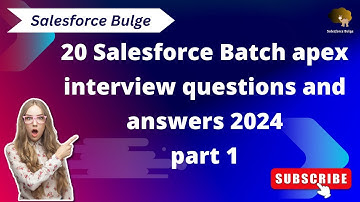 Batch apex interview questions and answers 2024 | salesforce bulge | flows in salesforce