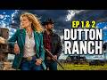 Dutton Ranch Season 1 — What Episodes 1 &amp; 2 Are REALLY Setting Up
