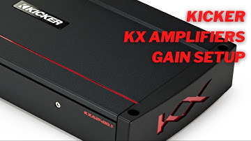 KICKER KXA AMPLIFIERS GAIN SETUP