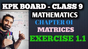 KPK Board - Class 9 Maths - Chapter 1 Matrices - Exercise 1.1 #kpkboard #matrices #class9maths #kpk