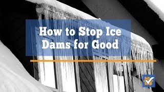 How to Stop Ice Dams on Your Roof