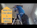 How To Enlarge a Return - More Air Flow - HVAC Install