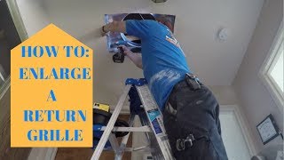 How To Enlarge a Return  More Air Flow  HVAC Install