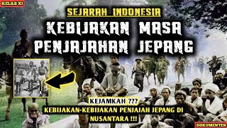 kebijakan-kebijakan pada masa pendudukan jepang