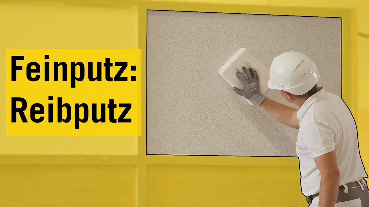 Feinputz - Reibputz