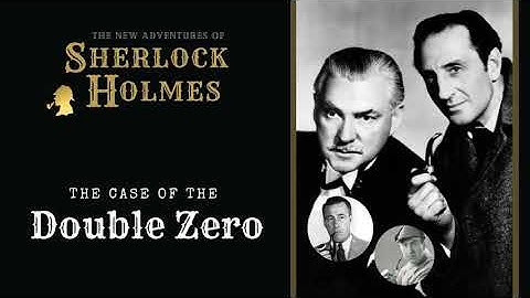 Sherlock Holmes Radio: The Case of the Double Zero | Basil Rathbone, Nigel Bruce, Conway, Stanley