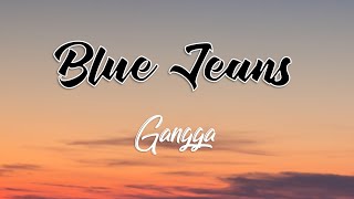 Blue Jeans - Gangga (Cover & Lirik)