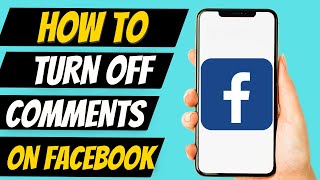 How To Turn Off Comments On Facebook Post | Disable Comments on Facebook Posts (2022) Update