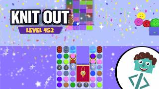 Knit Out Level 452 | Walkthrough | No Boosters