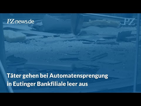 Täter gehen bei Automatensprengung in Eutinger Bankfiliale leer aus
