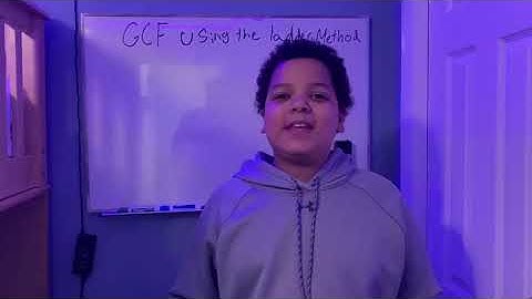 Ladder method: Greatest Common Factor (GCF)