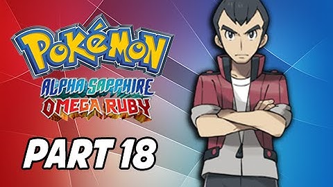 Pokemon Omega Ruby & Alpha Sapphire Walkthrough Part 18 - Gym Leader Norman (3DS Commentary)