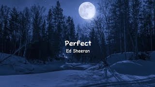 Ed Sheeran - Perfect [Speed up] (Lyrics)