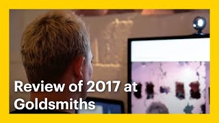 Review of 2017 at Goldsmiths