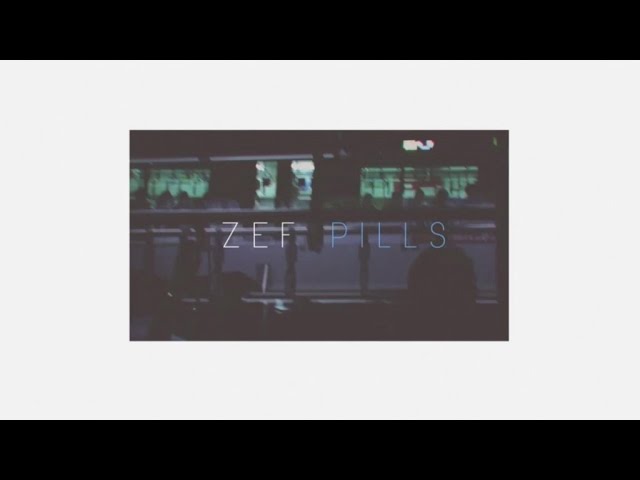 Watch ZEF - PILLS on YouTube Watch ZEF - PILLS on YouTube