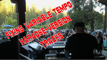 Fix Variable Tempo in Karaoke Version Tracks to stay on DAW bpm