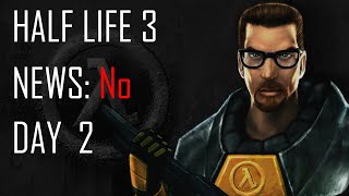Daily Half Life 3 News - Day 2