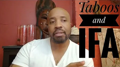 Taboos in Yoruba Culture and Ifa | @TheOrishaCenter