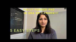 Fully Funded PhD in USA or Canada for International Students: 5 Easy Steps