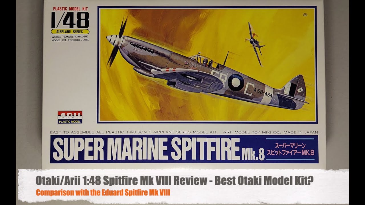 Arii/Otaki 1:48 Spitfire Mk VIII Review - vs. Eduard Spitfire Mk
