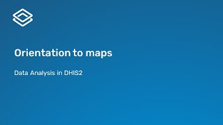 4.1.1 Orientation to maps [Part 1 of 2]