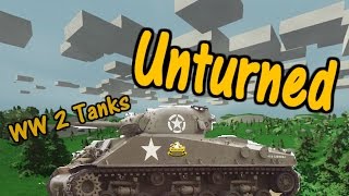 Unturned WW2 TANKS!!! (Mod)