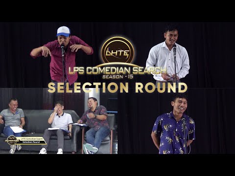 LHTE LPS COMEDIAN SEARCH 2023 #  PART -1. SELECTION ROUND