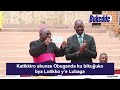 Katikkiro Akunze Obuganda Ku Bikujjuko Bya Lutikko Y E Lubaga Katikkiro Akunze Obuganda Ku Bikujjuko Bya Lutikko Y E Lubaga