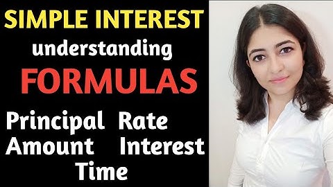 Simple Interest || understanding formulas || class 7 ll comparing quantities