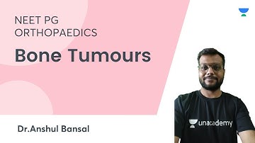 Bone Tumours | NEET PG 2021 | Dr.Anshul Bansal