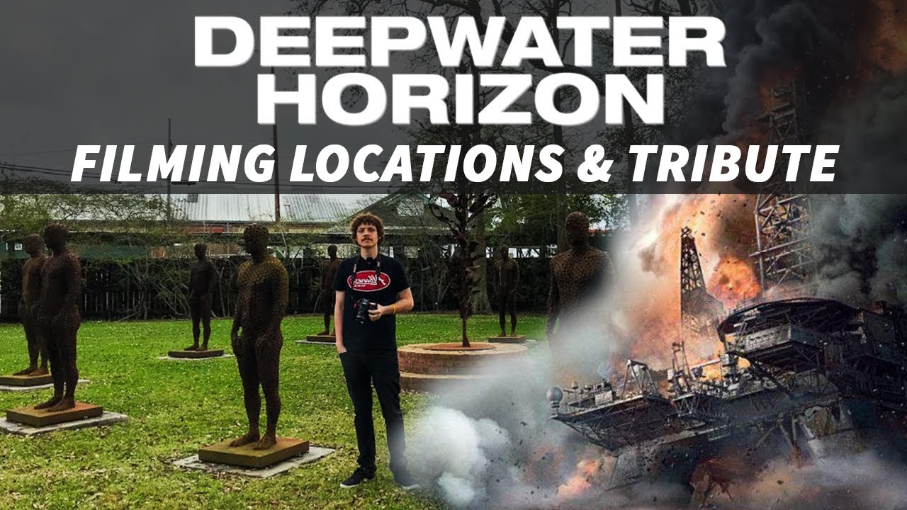 DEEPWATER HORIZON (2016) Filming Locations & ELEVEN Memorial Port