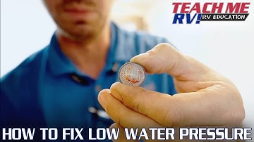 How To Fix Low Water Pressure In Your RV | Teach Me RV!